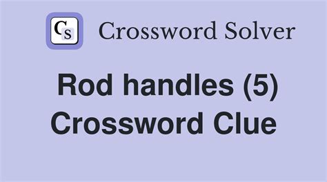 handle crossword clue|handle 5 letters.